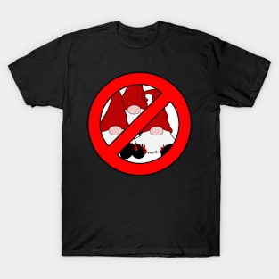 No Gnomes Allowed Gnome Hater Anti Gnome T-Shirt